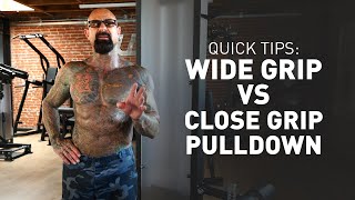 Quick Tips Wide Grip vs Close Grip Pulldown [upl. by Gewirtz]