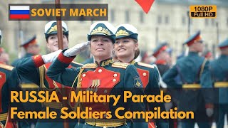 Soviet March Russian Female Soldiers in Victory Day Parade compilation Full HD [upl. by Amling]