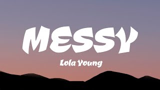 Lola Young  Messy Lyrics [upl. by Arimay]