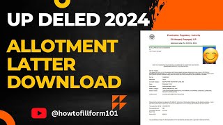 UP Deled Allotment Letter 2025  UP Deled Counselling Process 2024  UP Deled Latest News Today [upl. by Halil572]