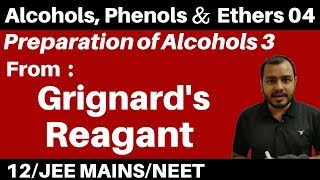 Alcohols Phenols n Ethers 04  Preparation of Alcohols 3  From Grignards Reagant JEENEET [upl. by Olatha]