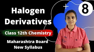 Halogen Derivatives Class 12th Chemistry Part 8 [upl. by Barbaraanne447]