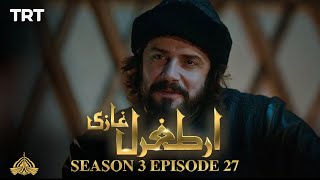 Ertugrul Ghazi Urdu  Episode 27  Season 3 [upl. by Howell]