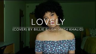 Lovely cover By Billie Eilish with Khalid [upl. by De]