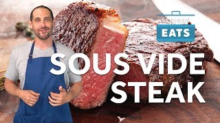 How to Sous Vide Steak  Serious Eats [upl. by Quinlan]