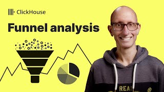 Funnel Analysis with ClickHouse [upl. by Mccourt]