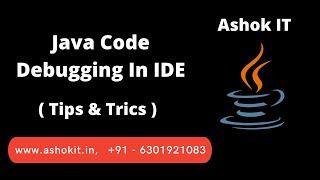 Java Debugging Tutorial For Beginners Ashok IT [upl. by Eiznek]