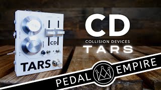 Collision Devices TARS  Pedal Empire [upl. by Hutner227]