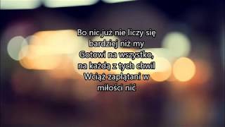 Lanberry amp Feel  Gotowi Na Wszystko tekst lyrics [upl. by Manton]