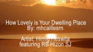 How Lovely Is Your Dwelling Place MV [upl. by Perron]