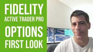 Fidelity  Options in Active Trader Pro  First Look [upl. by Arleyne]