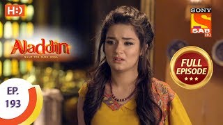 Aladdin  Ep 193  Full Episode  13th May 2019 [upl. by Natsirk]