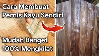 Cara Membuat Pernis Kayu Sendiri [upl. by Boot]