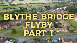 BLYTHE BRIDGE FLYBY PART 1 [upl. by Ynagoham]