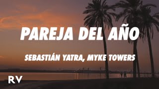 Sebastián Yatra Myke Towers  Pareja Del Año LetraLyrics [upl. by Mcspadden]