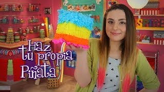 Haz tu propia Piñata  Idea Lab Raiza Revelles [upl. by Annahaj]