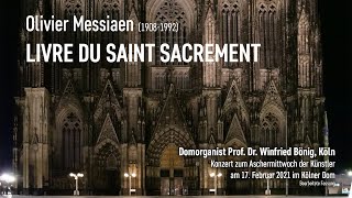 Olivier Messiaen 19081992 „Livre du Saint Sacrement“ [upl. by Nivle]