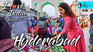 I Love My India Episode 8 Hyderabad  City Of Nizams Biryani amp Minar  Curly Tales [upl. by Hatnamas]