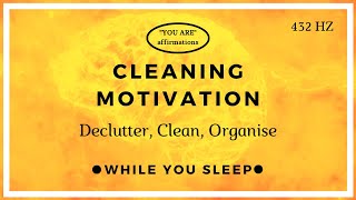 You Are Affirmations  Cleaning Motivation  Declutter While You Sleep [upl. by Valley]