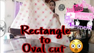 HOW TO CUT RECTANGLE TO OVAL TABLE COVER [upl. by Lan491]