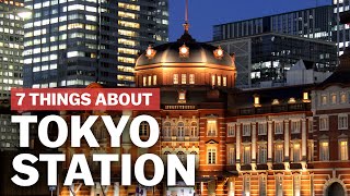 7 Things to know about Tokyo Station  japanguidecom [upl. by Thibaut919]