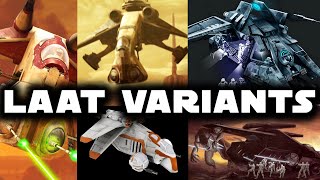 LAAT Gunship Variants PreClone Wars to Imperial Era [upl. by Reddin]