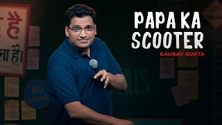 Papa ka Scooter stand up comedy by Gaurav gupta [upl. by Asiulana]