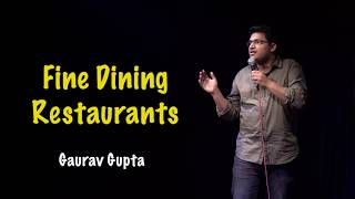 FINE DINING RESTAURANTS  Stand up comedy by Gaurav Gupta [upl. by Mitchel912]