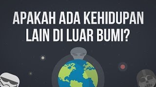 Apakah Ada Kehidupan Lain di Luar Bumi [upl. by Putnam]