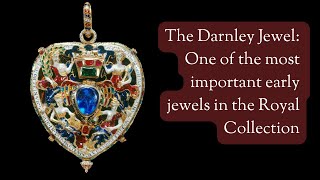 The Darnley Jewel [upl. by Rrats910]