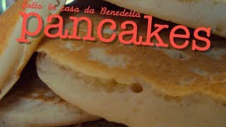 PANCAKES FATTI IN CASA DA BENEDETTA [upl. by Isiad233]