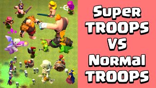 SUPER TROOPS VS NORMAL TROOPS  Clash of Clans Gameplay [upl. by Lyman]