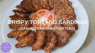 Crispy Tortang Sardinas Canned Sardines Fritters [upl. by Anselma]