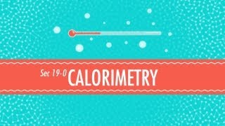 Calorimetry Crash Course Chemistry 19 [upl. by Yarled462]