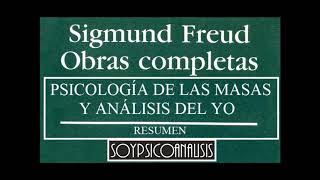 Psicología de las Masas y Análisis del Yo Freud 1921 RESUMEN [upl. by Dnar]