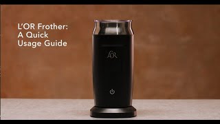 LOR Milk Frother A Quick Usage Guide [upl. by Nylek]