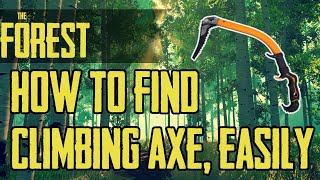 The Forest How to find CLIMBING AXE EASY 2020  Updated Location [upl. by Nireil]