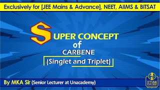 Carbene  General Organic Chemistry  Jee Mains Advance amp BITSAT  NEET amp AIIMS [upl. by Noelopan]