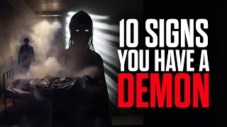 10 Signs You Have A Demon [upl. by Eibbor]