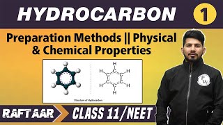 Hydrocarbon 01  Preparation Methods  Physical amp Chemical Properties  Class 11NEET  RAFTAAR [upl. by Ahsenak943]