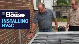 How to Install a New HVAC System  This Old House [upl. by Ettennig522]