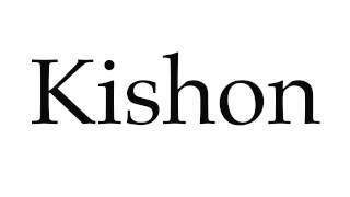 How to Pronounce Kishon [upl. by Elnore]