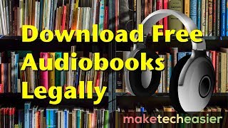 7 Websites Where You Can Find and Download Free Audiobooks Legally [upl. by Laurianne78]