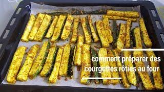 Comment réaliser des courgettes rôties au four recette simple et facile [upl. by Assili]