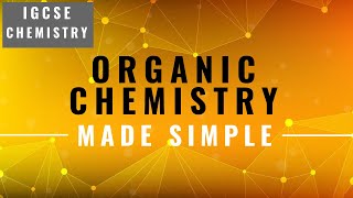 IGCSE CHEMISTRY REVISION Syllabus 14 Organic Chemistry [upl. by Trabue91]