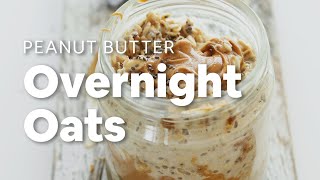 Peanut Butter Overnight Oats  Minimalist Baker Recipes [upl. by Ahsinor283]