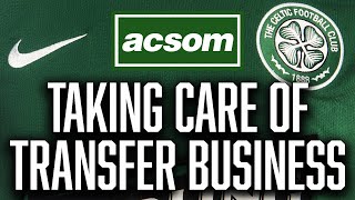 What Celtics recruitment team needs to do before transfer window closes ACSOM Celtic State of Mind [upl. by Enaek168]