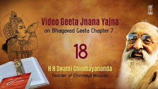 18Bhagavad Geeta Chapter 7  Chinmaya105  SwamiChinmayananda  BhagavadGita  ChinmayaMission [upl. by Wilden]