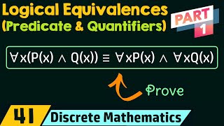 Logical Equivalences Involving Predicates amp Quantifiers Part 1 [upl. by Sible612]