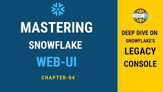 4  Snowflake Classic Legacy WebUI  Snowflake Tutorial [upl. by Atinwahs]